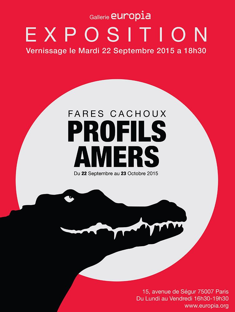 22/09 au 22/10 Paris : Exposition "Profils Amers" de Fares CACHOUX