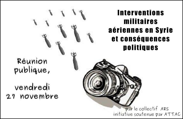 Paris : Réunion publique "Interventions militaires aériennes en Syrie et conséquences politiques"