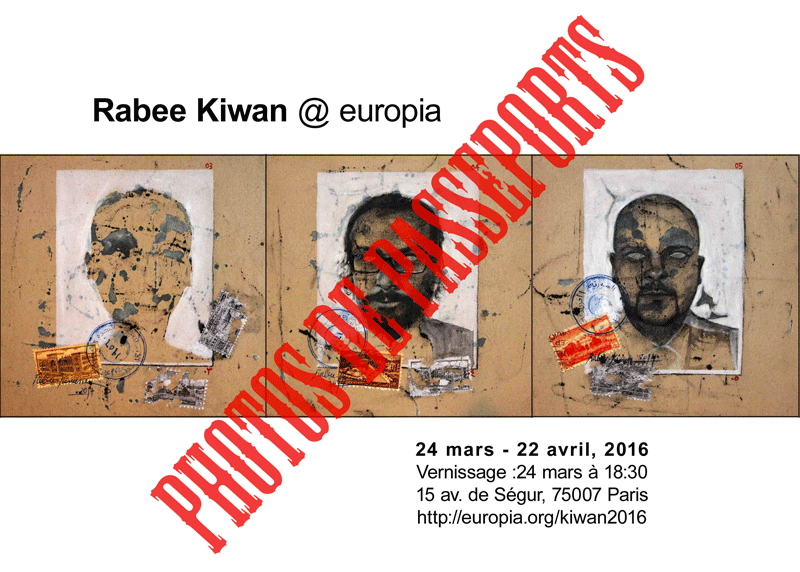 PARIS : Exposition "Photos de Passeports" de l'artiste "Rabee KIWAN"