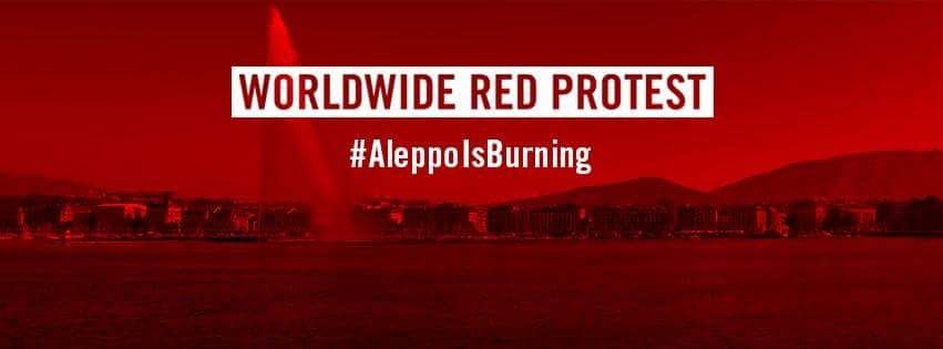 Genève : Aleppo is Burning WORLDWIDE RED PROTEST