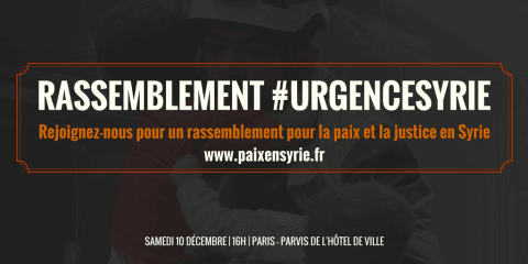 Paris : Rassemblement "Urgence pour sauver la population d'Alep"