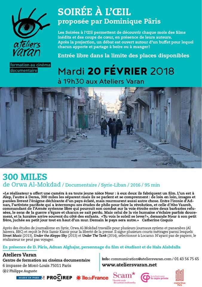 Paris: Soirée à l'oeil aux Ateliers Varan Projection de "300 Miles" documentaire syrien d'Orwa Al-Mokdad